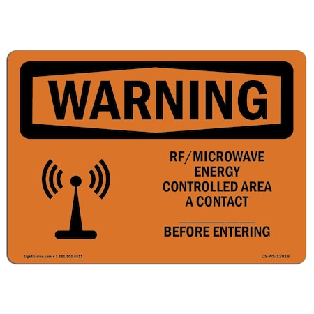 OSHA WARNING Rf Microwave Energy Controlled Area Custom  18in X 12in Rigid Plastic